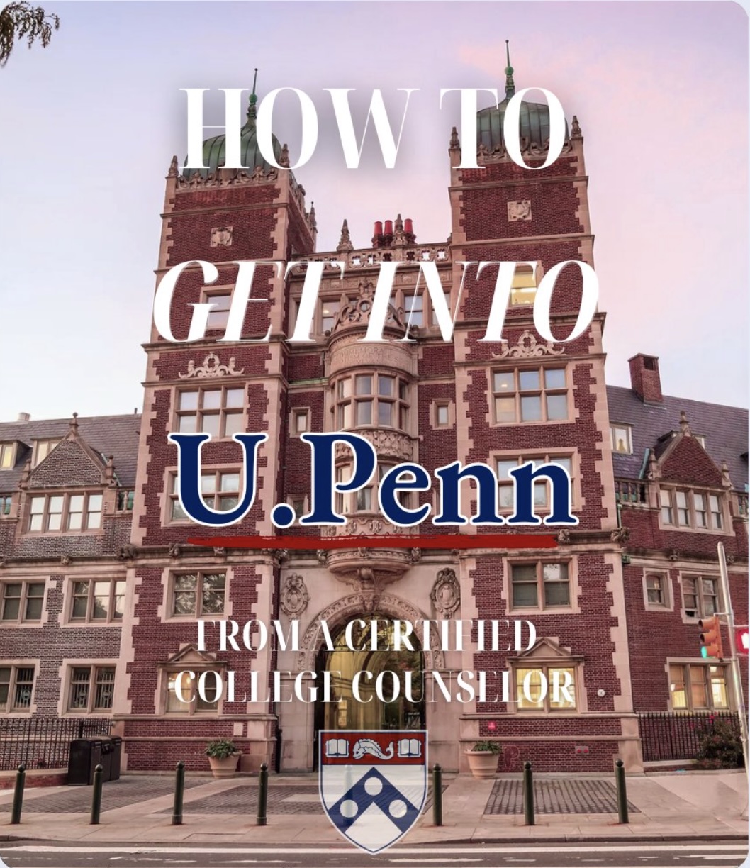 How to Get Into Penn: A Guide to Standing Out in a School-Specific Admission Process